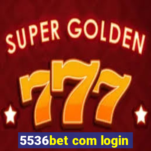 5536bet com login